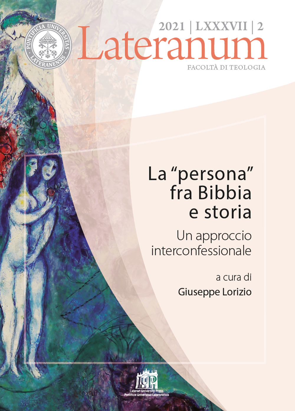 Lateranum (2021). Vol. 2: La «persona» fra Bibbia e storia. Un approccio interconfessionale