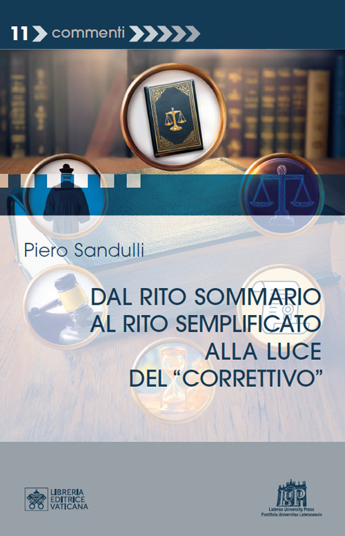 Dal rito sommario al rito semplificato alla luce del «correttivo»