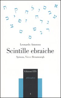 Scintille ebraiche. Spinoza, Vico e Benamozegh