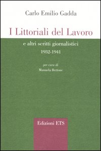 I littorali del lavoro e altri scritti giornalistici 1932-1941