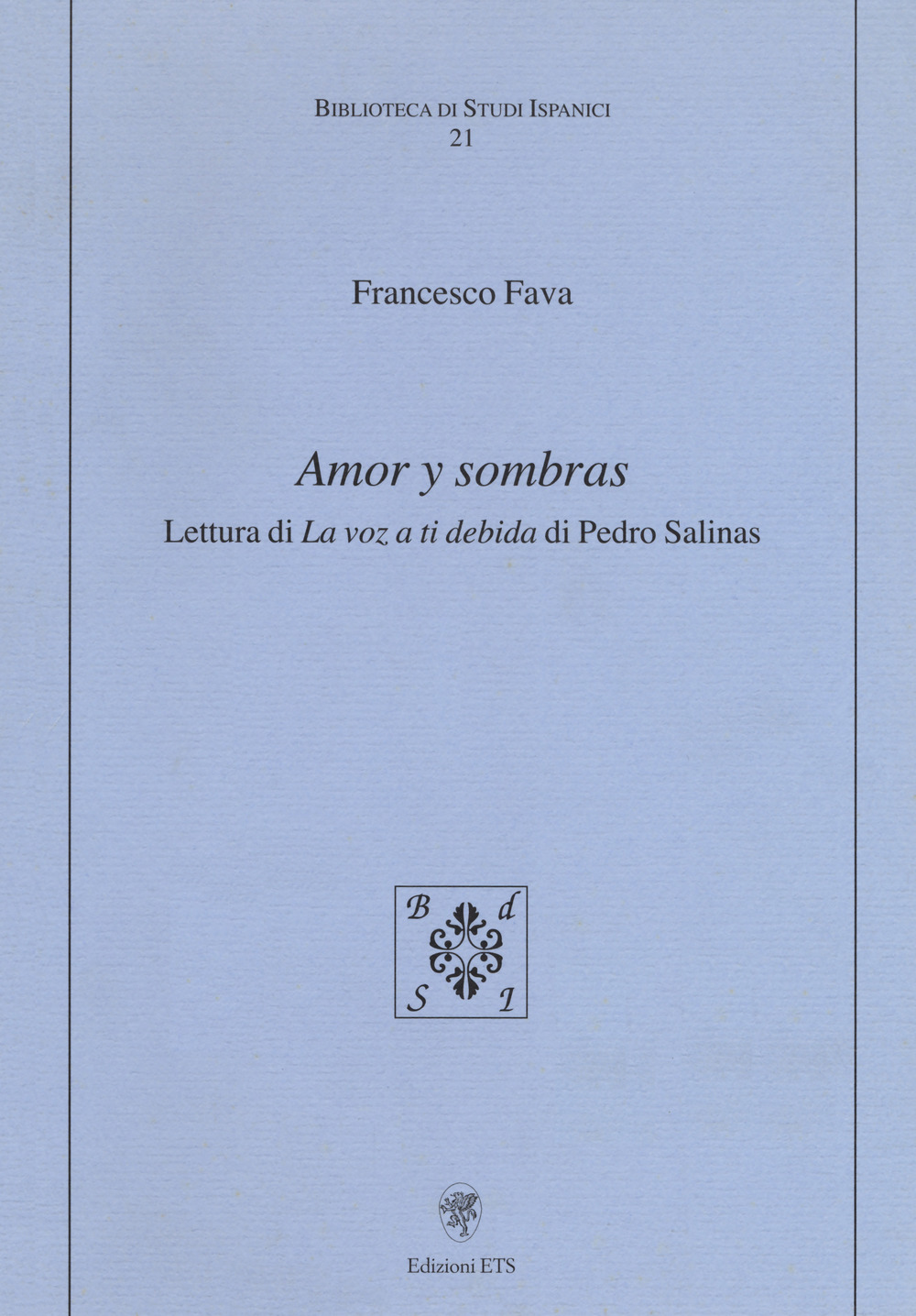 Amor y sombras. Lettura di «La voz a ti debida» di Pedro Salinas