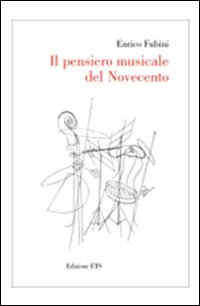 Il pensiero musicale del Novecento