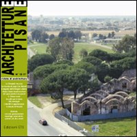 Architetture pisane (2007). Vol. 12: Spazi pubblici e luoghi privati