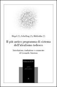 Il più antico programma di sistema dell'idealismo tedesco