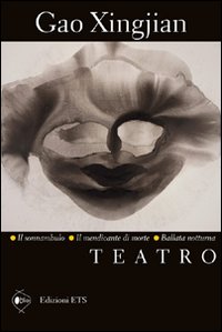 Teatro: Il sonnambulo-Il mendicante di morte-Ballata notturna