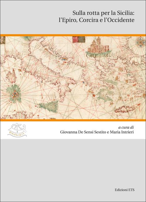 Sulla rotta per la Sicilia: l'Epiro, Corcira e l'Occidente