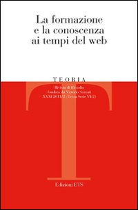 Teoria. Rivista di filosofia (2011). Vol. 2: La formazione e la conoscenza ai tempi del Web