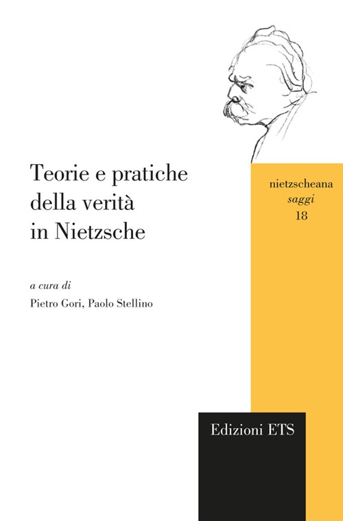 Teorie e pratiche della verità in Nietzsche