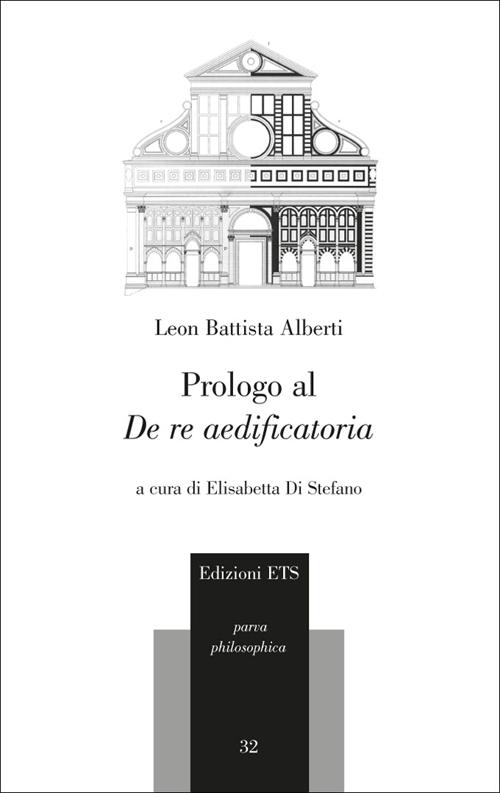 Prologo al «De re aedificatoria». Testo latino a fronte