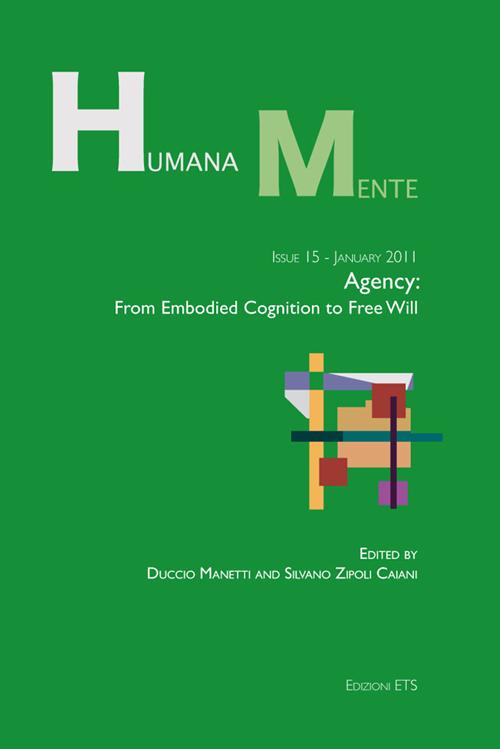 HumanaMente agency. From embodied cognition to free will