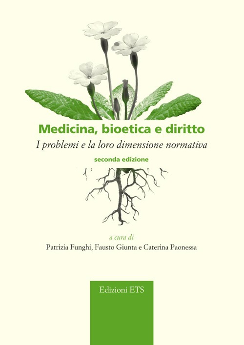 Medicina, bioetica e diritto. I problemi e la loro dimensione normativa