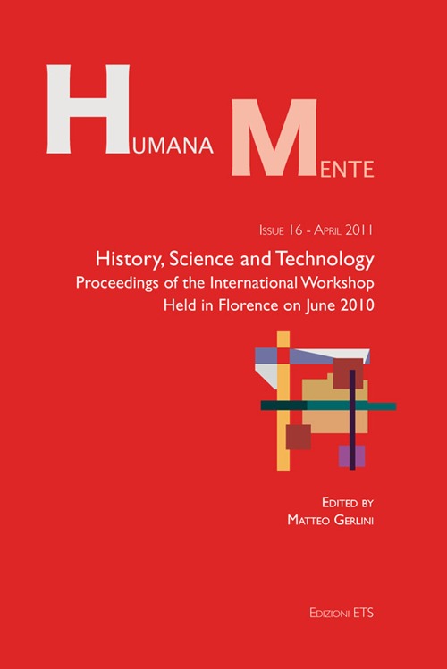 History, science and technology. Proceedings of the international workshop held in Florence on june 2010