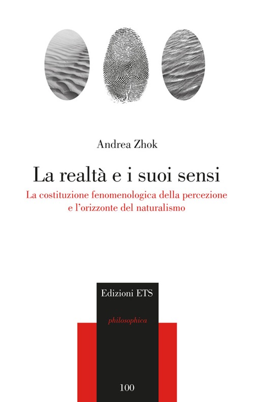 La realtà e i suoi sensi. La costituzione fenomenologica della percezione e l'orizzonte del naturalismo