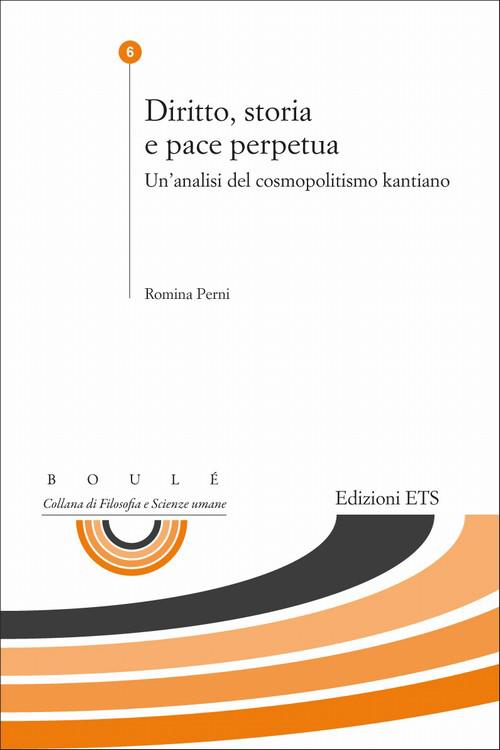 Diritto, storia e pace perpetua. Un'analisi del cosmopolitismo kantiano