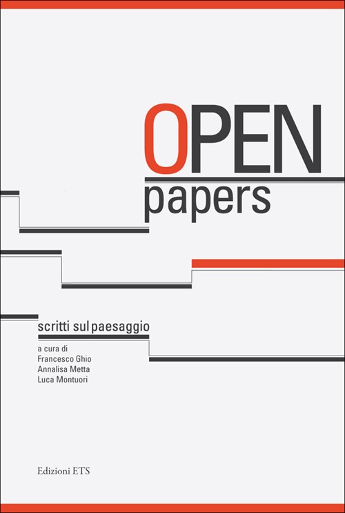 Open papers. Scritti sul paesaggio