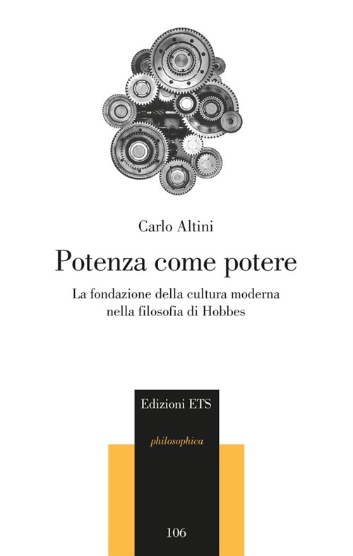 Potenza come potere. La fondazione della cultura moderna nella filosofia di Hobbes