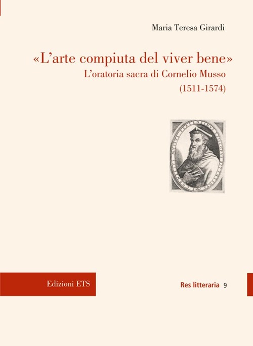 L'arte compiuta del viver bene. L'oratoria sacra di Cornelio Musso (15 11-1574)