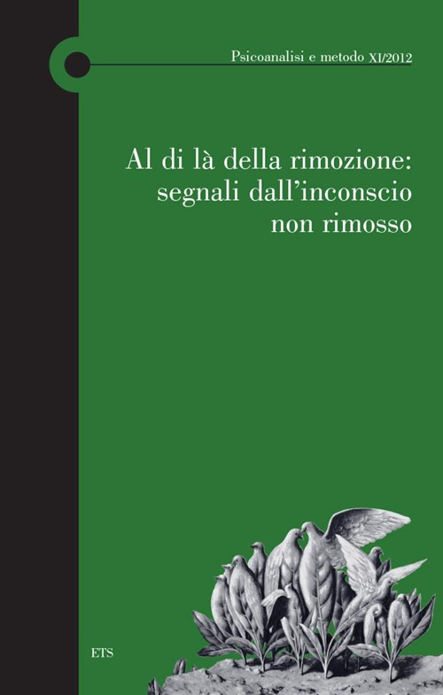 Al di là della rimozione: segnali dall'inconscio non rimosso