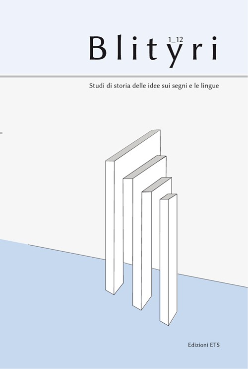 Blityri. Studi di storia delle idee sui segni e le lingue (2012). Vol. 1/1