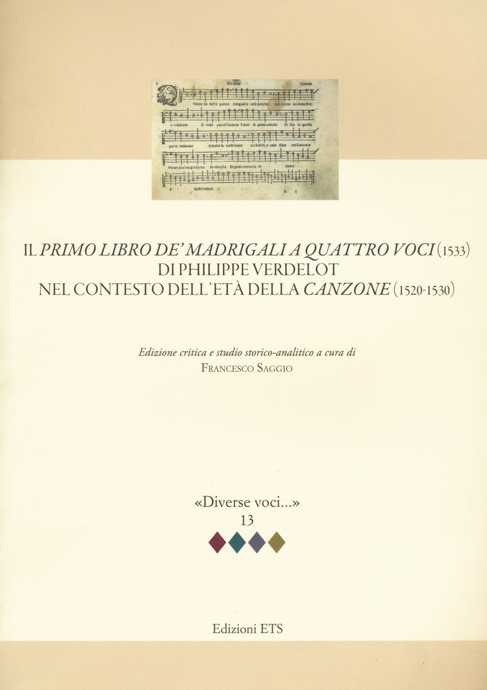 Il primo libro de' madrigali a quatro voci (1533) di Philippe Verdelot nel contesto dell'età della canzone (1520-1530)