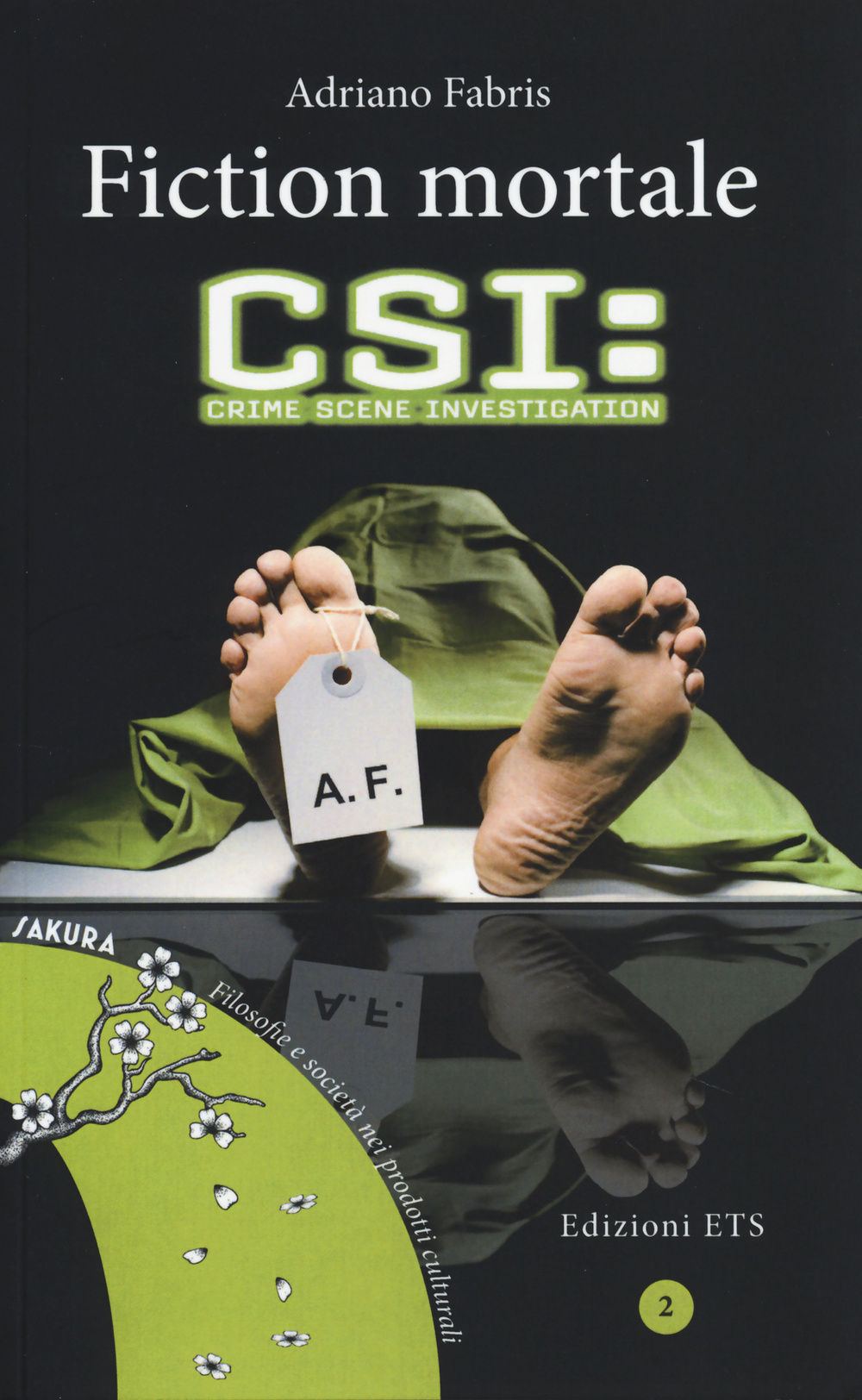 Fiction mortale. CSI: crime scene investigation