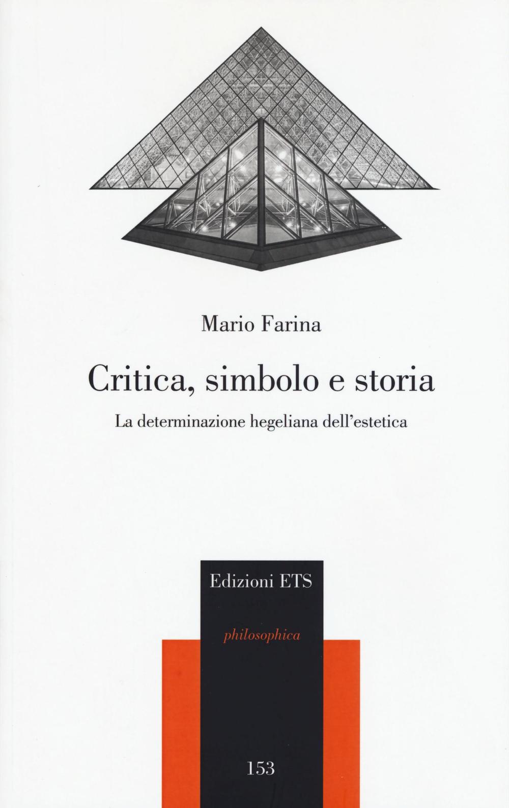 Critica, simbolo e storia. La determinazione hegeliana dell'estetica