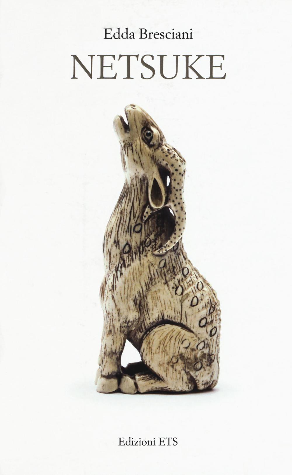 Netsuke. Ediz. illustrata