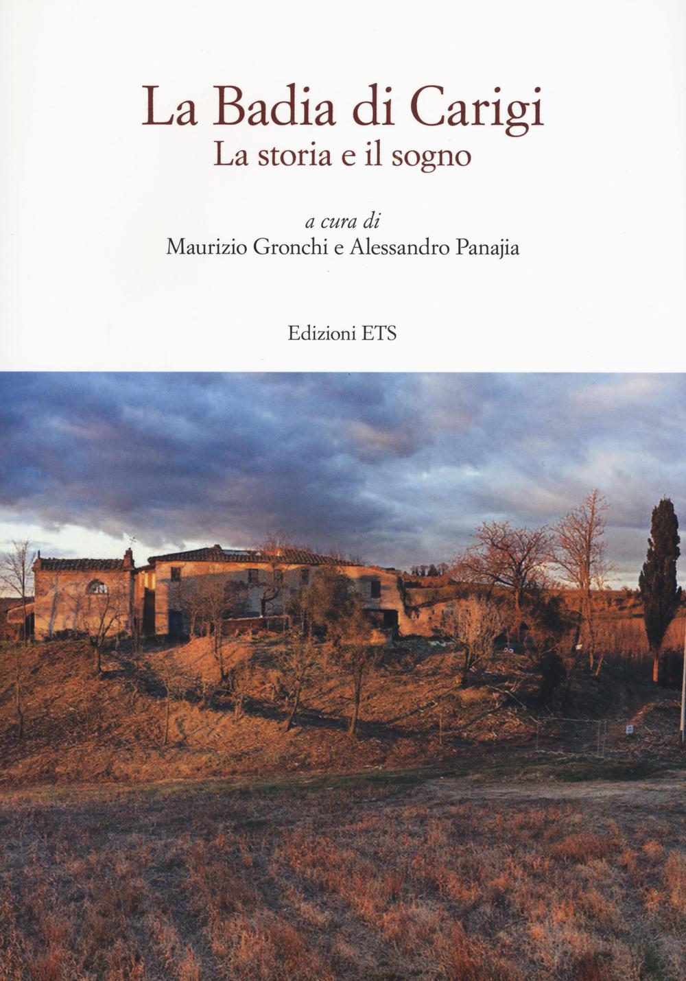 La Badia di Carigi. La storia e il sogno