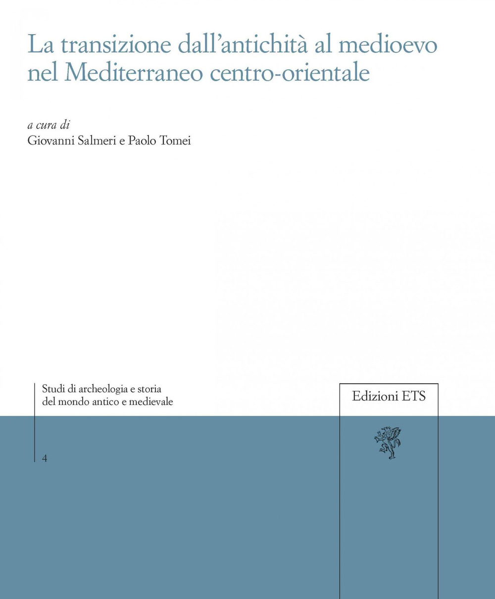 La transizione dall'antichità al Medioevo nel Mediterraneo centro-orientale