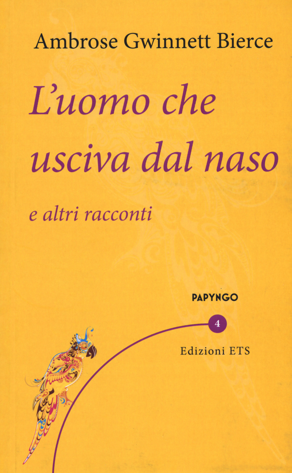 L'uomo che usciva dal naso e altri racconti