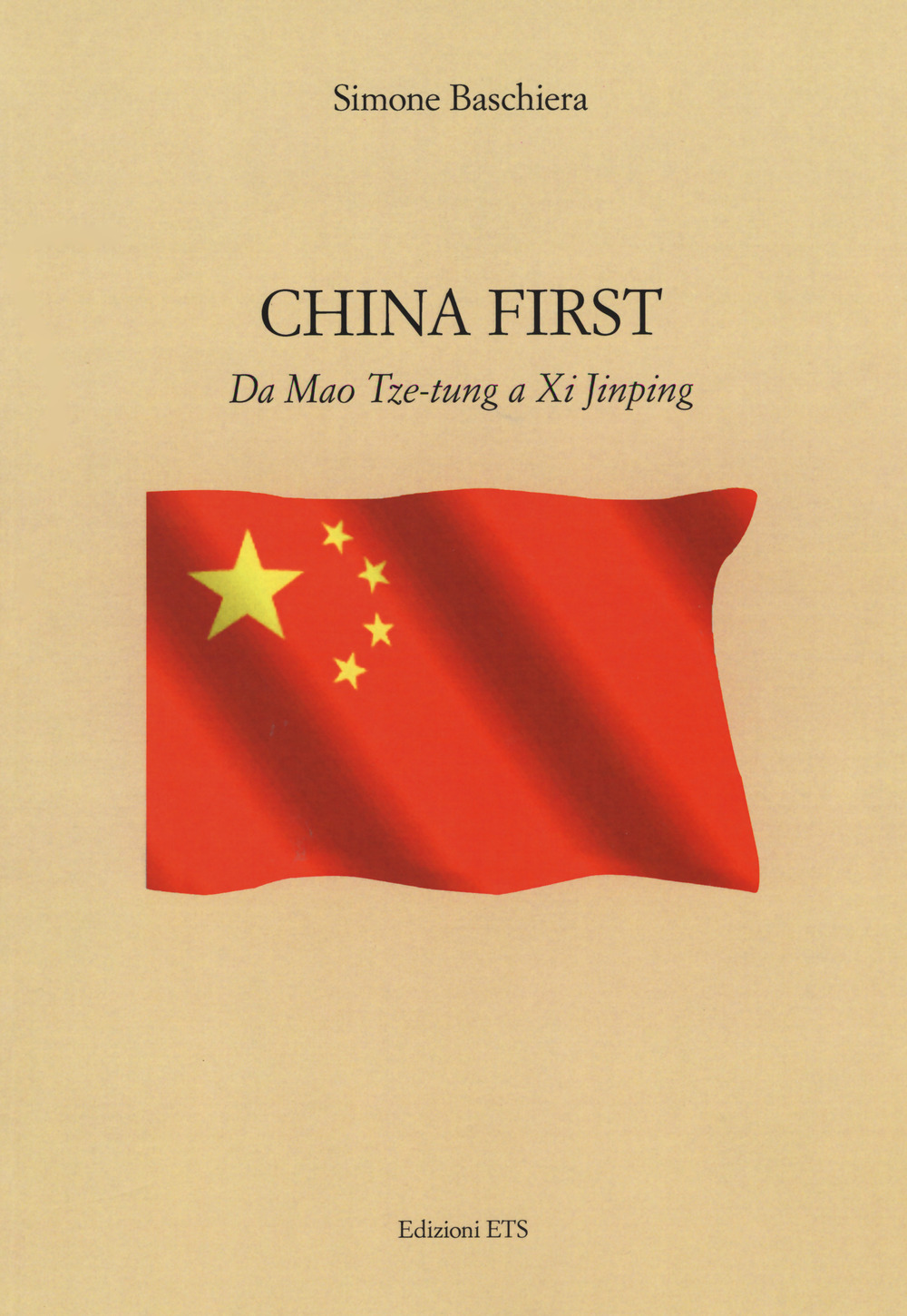 China first. Da Mao Tse-tung a XI Jinping
