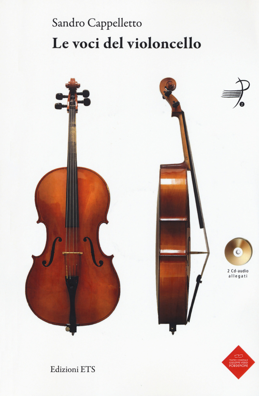 Le voci del violoncello. Con 2 CD-Audio