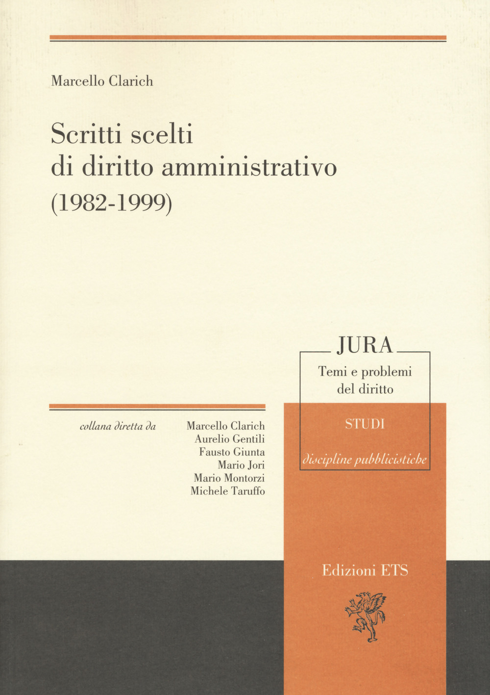 Scritti scelti di diritto amministrativo (1982-1999)