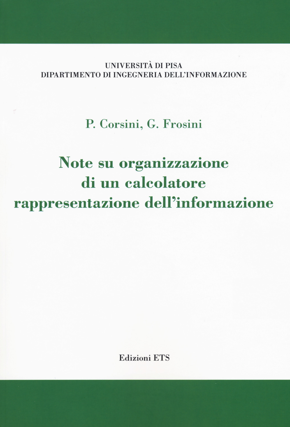 Note su organizzazione di un calcolatore. Rappresentazione dell'informazione