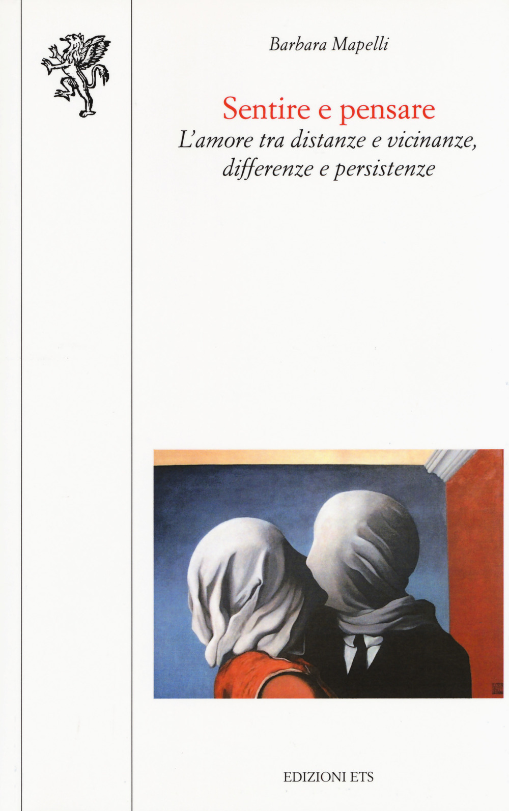 Sentire e pensare. L'amore tra distanze e vicinanze, differenze e persistenze