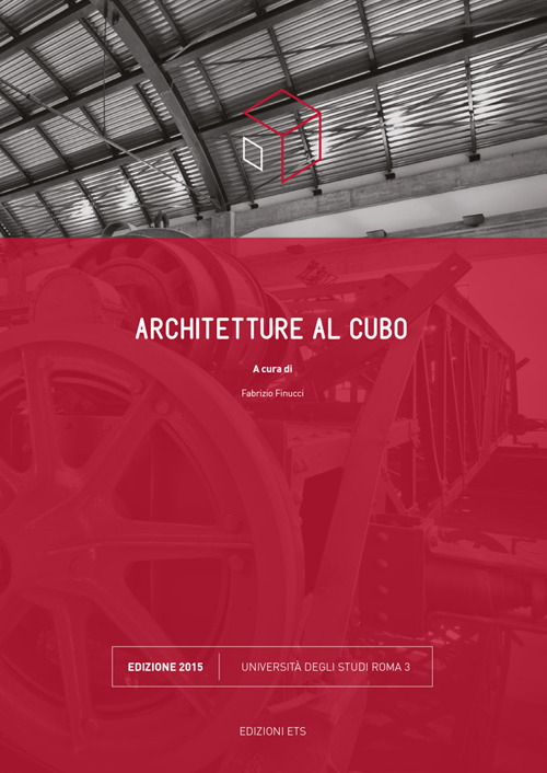 Architetture al cubo. Edizione 2015. Ediz. a colori