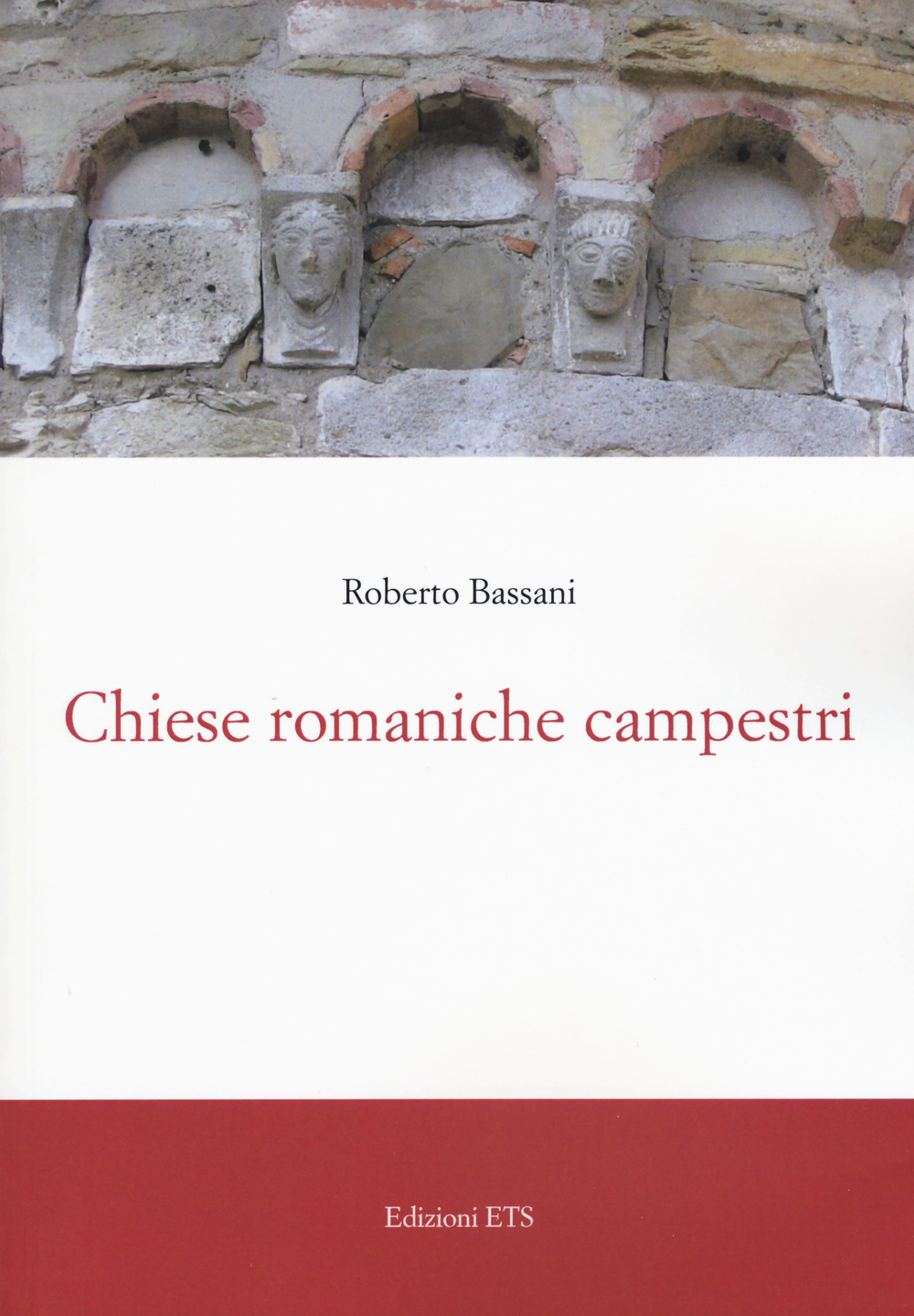 Chiese romaniche campestri. Ediz. a colori