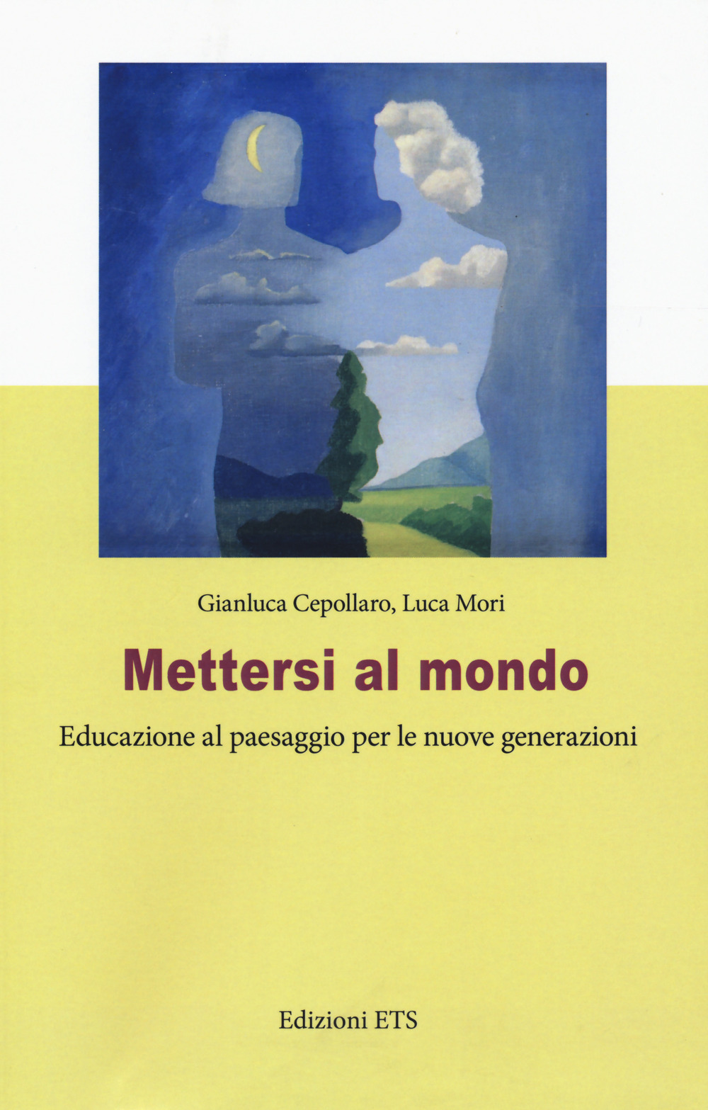 Mettersi al mondo. Educazione al paesaggio per le nuove generazioni