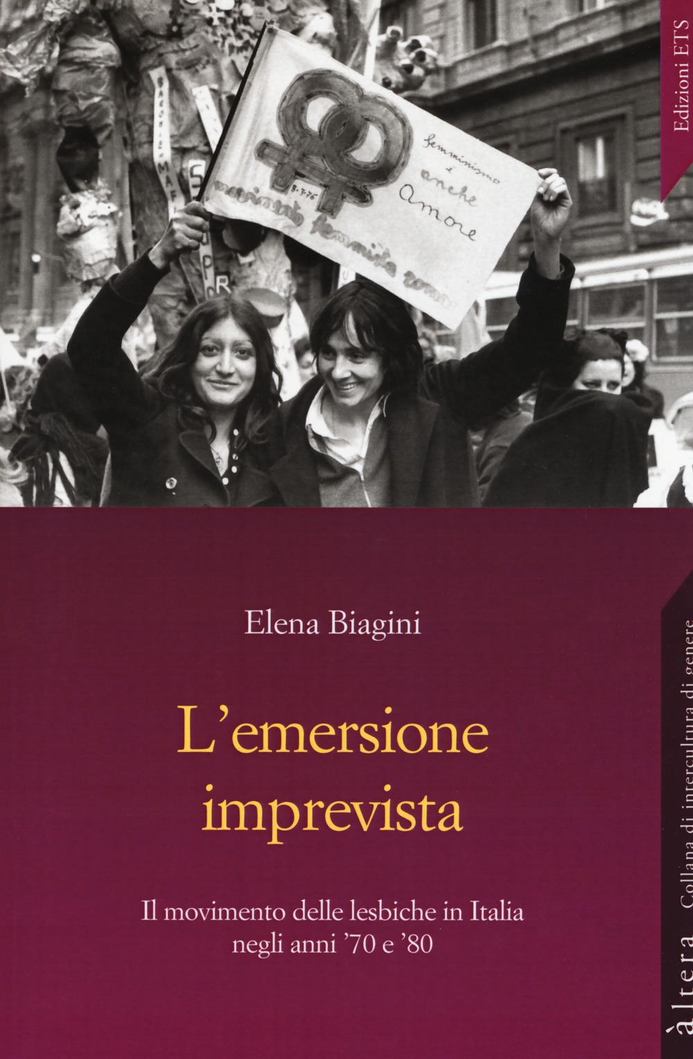 L'emersione imprevista. Il movimento delle lesbiche in Italia negli anni '70 e '80