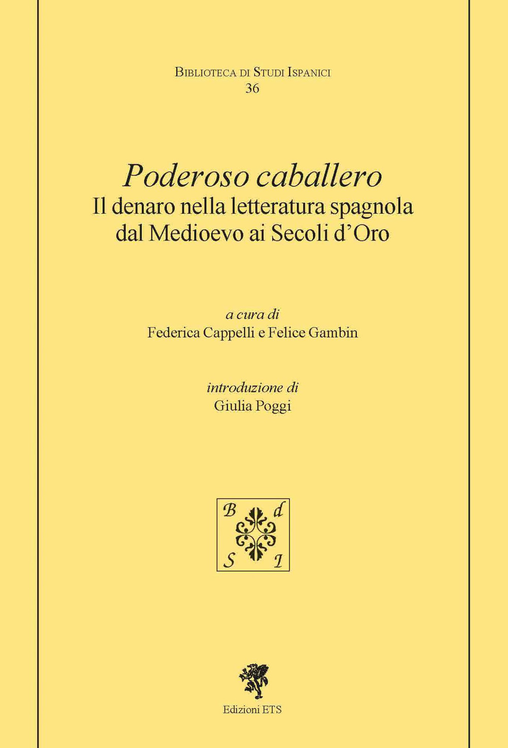 Poderoso caballero. Il denaro nella letteratura spagnola dal Medioevo ai Secoli d'Oro