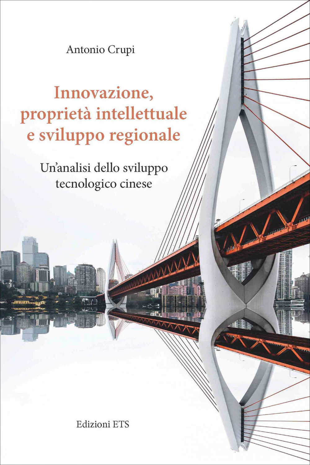 Innovazione, proprietà intellettuale e sviluppo regionale. Un'analisi dello sviluppo tecnologico cinese