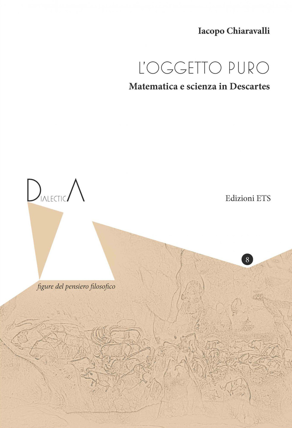 L'oggetto puro. Matematica e scienza in Descartes