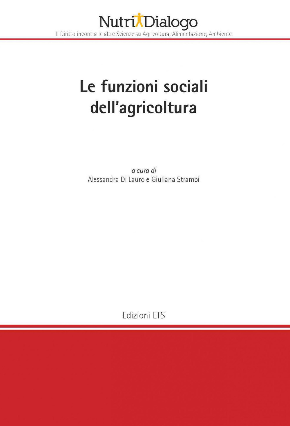 Le funzioni sociali della agricoltura