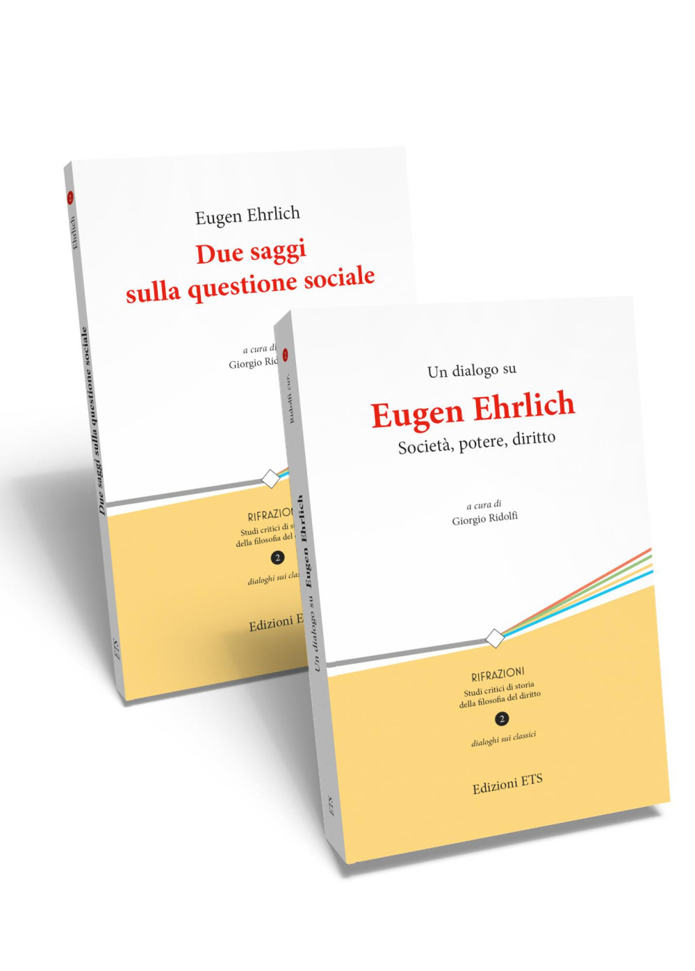 Due saggi sulla questione sociale-Un dialogo su Eugen Ehrlich. Società, potere, diritto