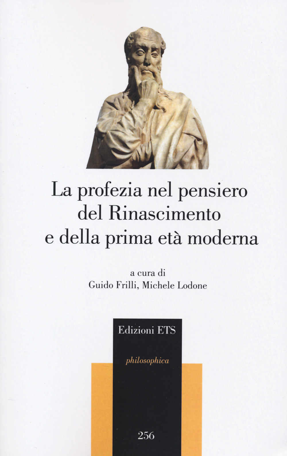 La profezia nel pensiero del Rinascimento e della prima età moderna