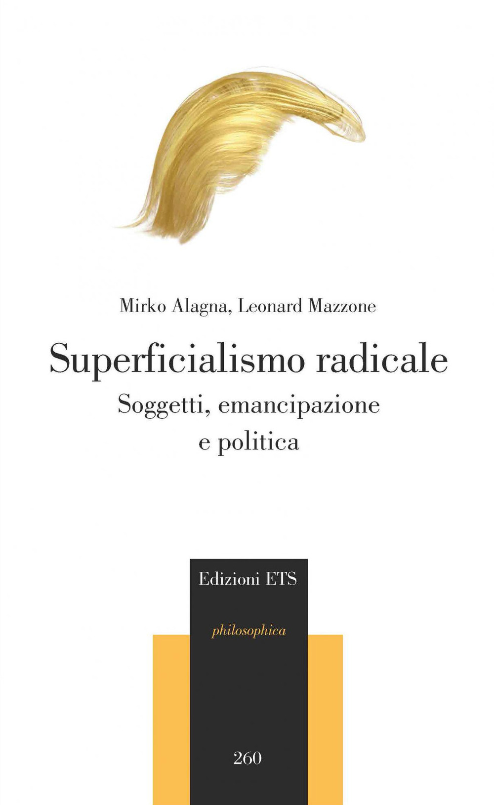 Superficialismo radicale. Soggetti, emancipazione e politica