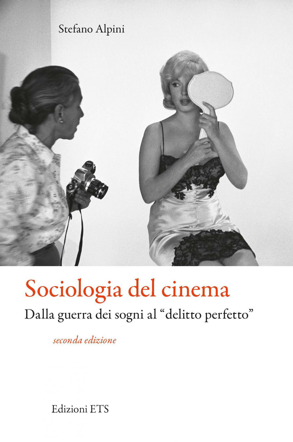 Sociologia del cinema. Dalla guerra dei sogni al «delitto perfetto»