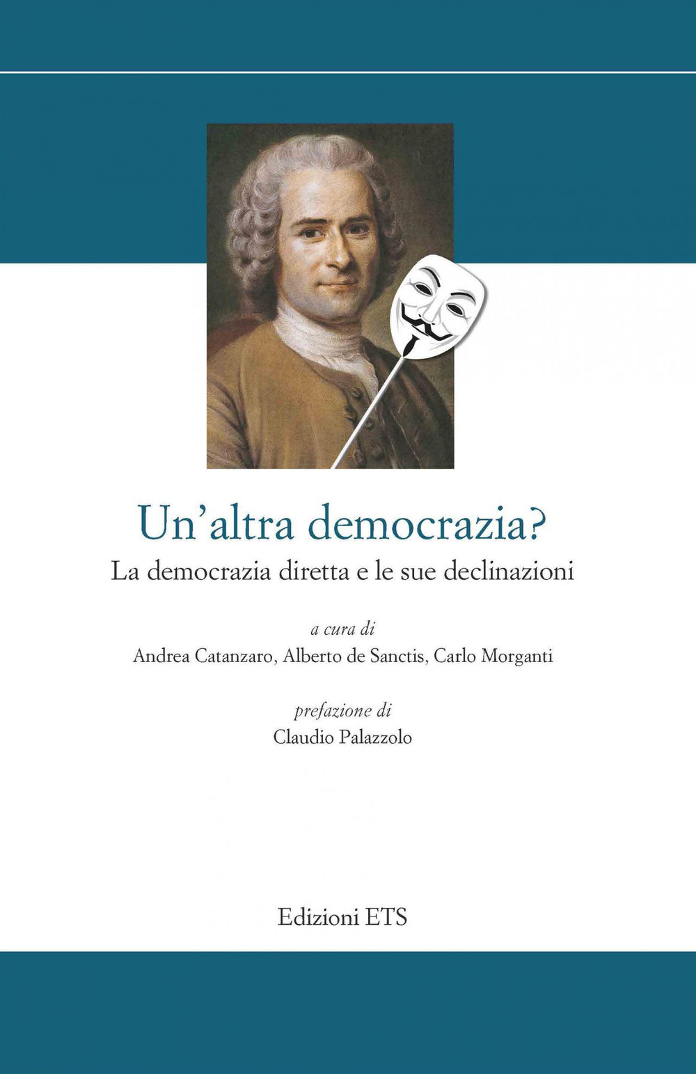 Un'altra democrazia in arrivo? La democrazia diretta e le sue declinazioni