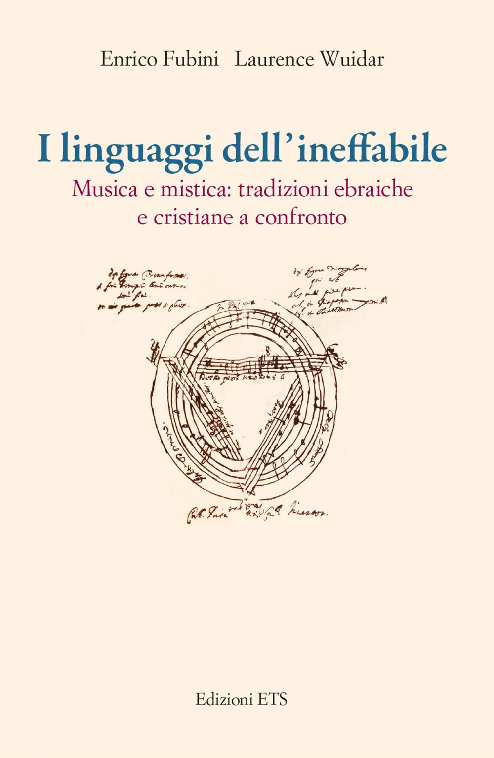 I linguaggi dell'ineffabile. Musica e mistica: tradizioni ebraiche e cristiane a confronto