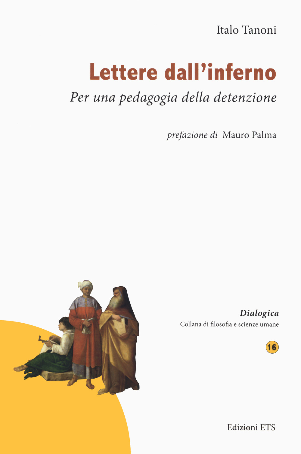 Lettere dall'inferno. Per una pedagogia della detenzione